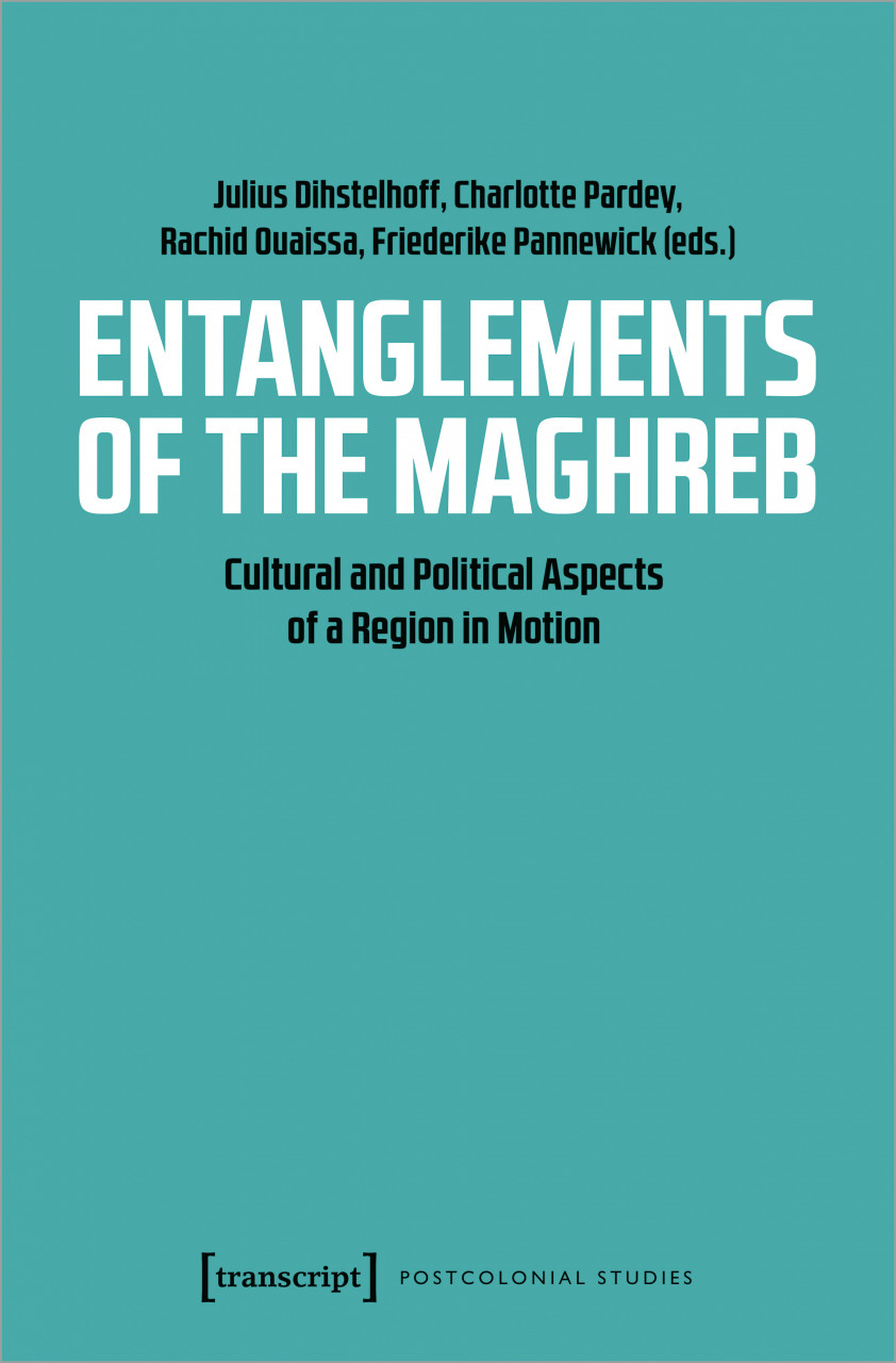 Entanglements of the Maghreb